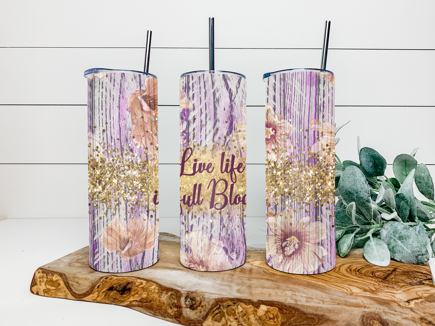 Live Life in Full Bloom Tumbler