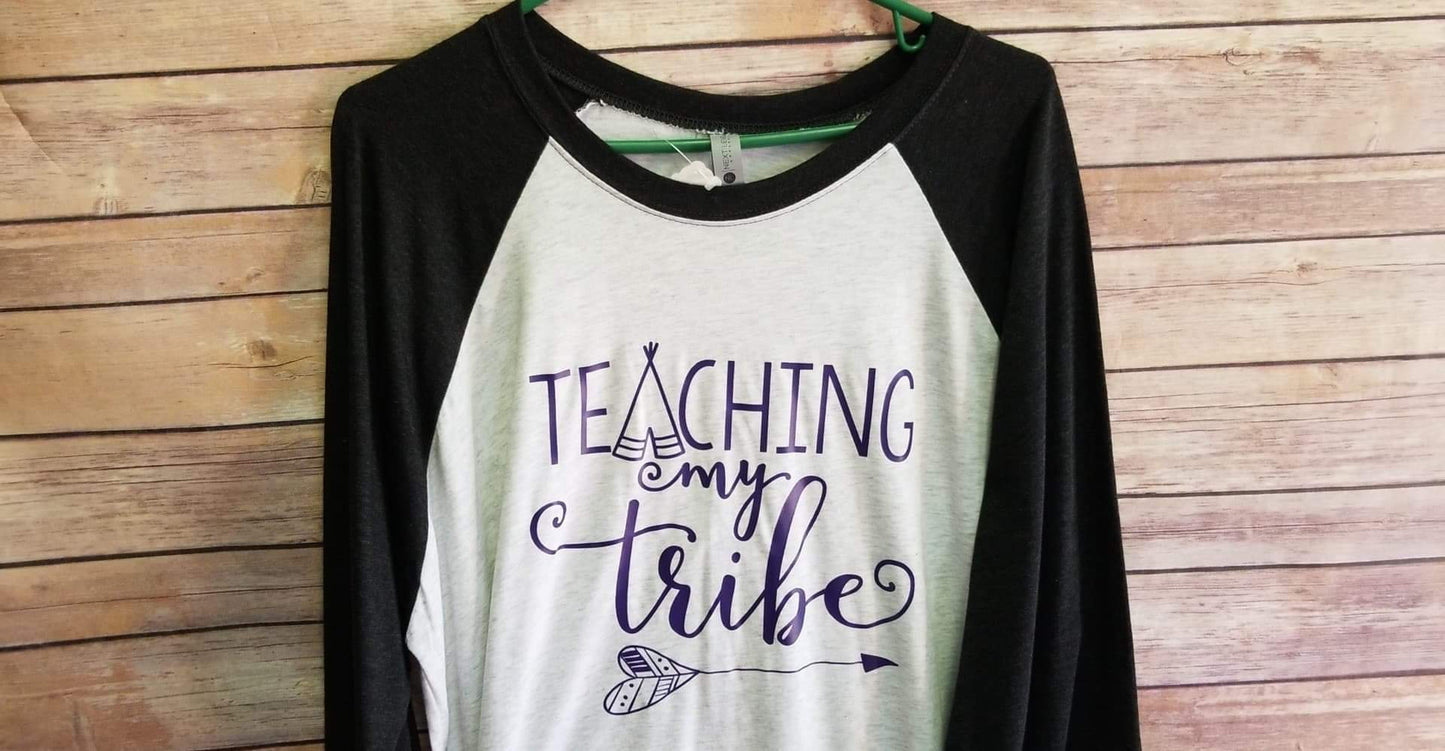 Teaching my Tribe raglan 3/4 length sleeves