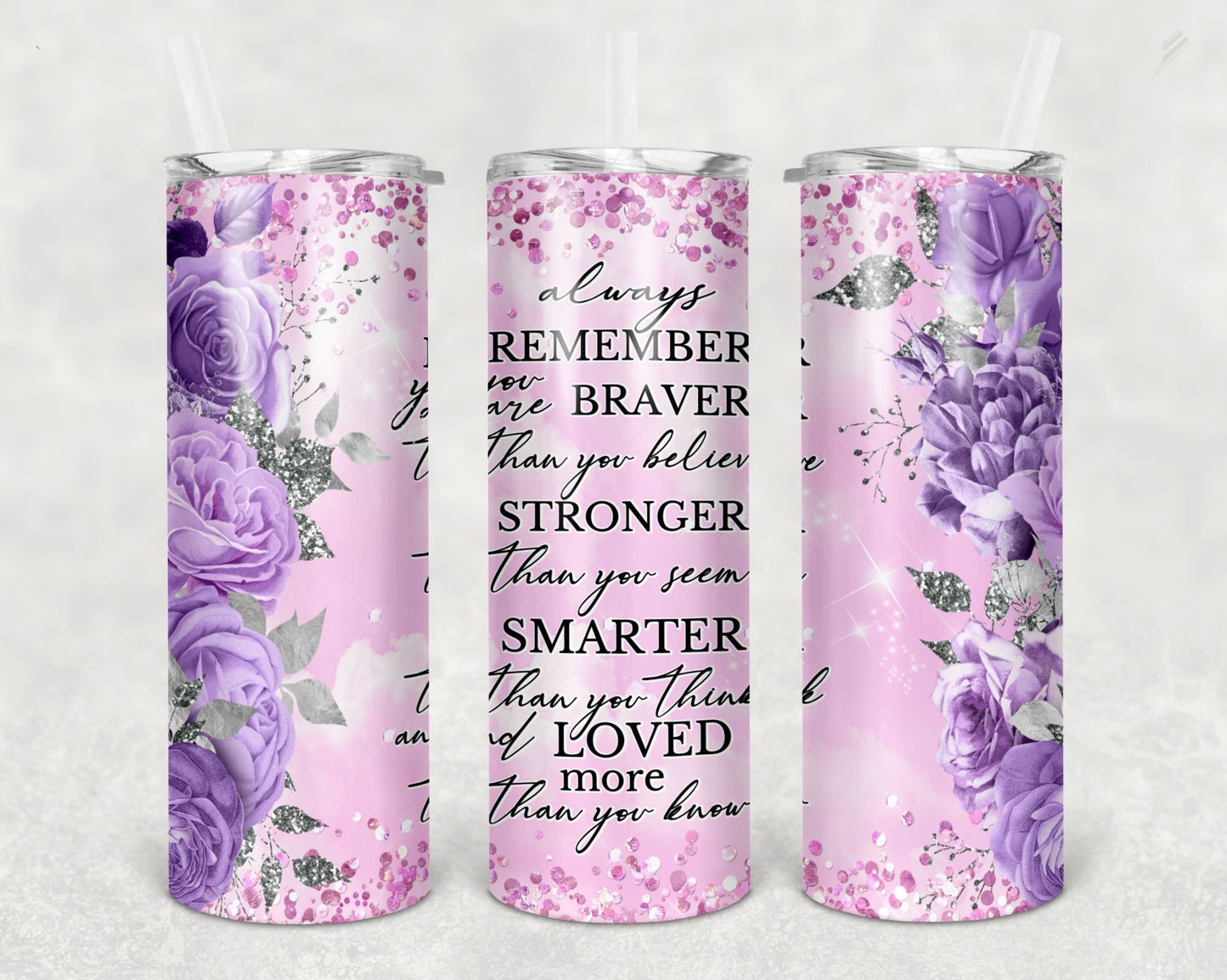 Purple Always Remember Braver Stronger Smarter Loved Tumbler